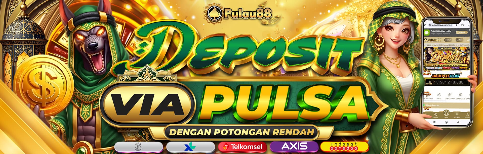 *DEPOSIT VIA PULSA