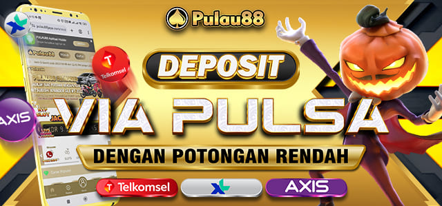 *DEPOSIT VIA PULSA