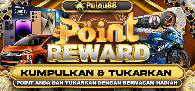 LEBARAN POINT REWARD PULAU88