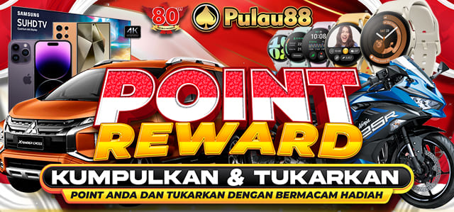 *POINT REWARD PULAU88