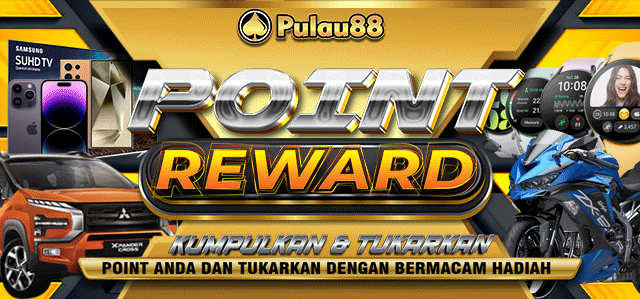 *POINT REWARD PULAU88