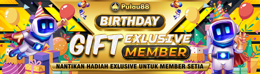 BONUS ULANG TAHUN MEMBER PULAU88