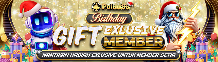 BONUS ULANG TAHUN MEMBER PULAU88
