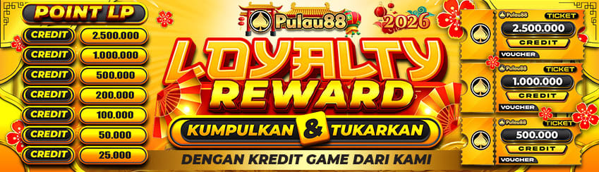 LOYALTY REWARD PULAU88	
