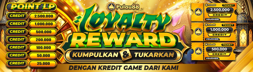 LOYALTY REWARD PULAU88	