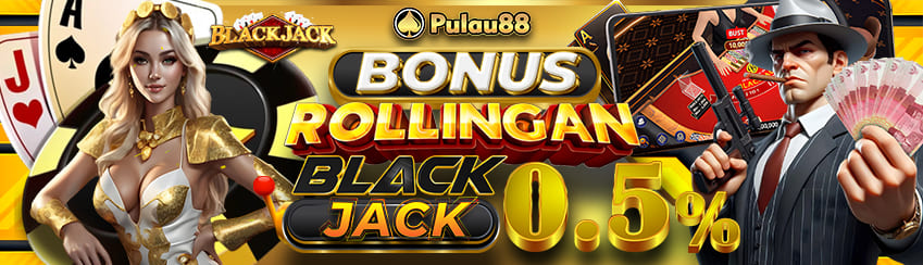 BONUS MINGGUAN BLACKJACK