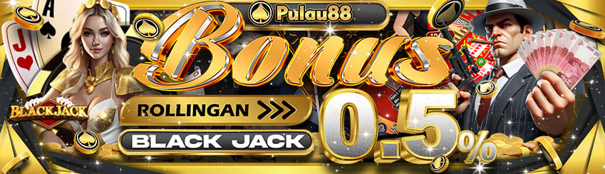 BONUS MINGGUAN BLACKJACK